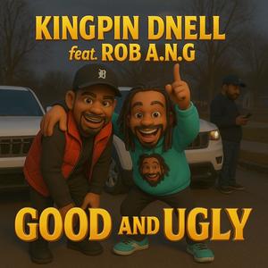 Good and ugly (feat. Rob a.n.g) (Explicit)