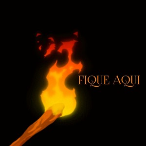 Fique Aqui (Explicit)