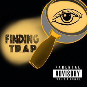 Finding Trap EP (Explicit)