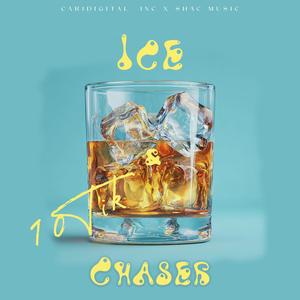 Ice & Chaser (Explicit)