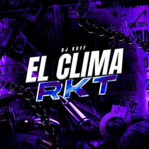 El Clima Rkt (Explicit)