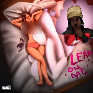 Lean On Me (Explicit)