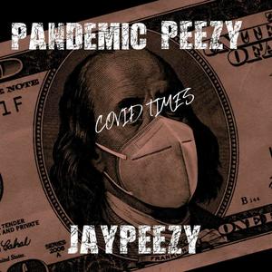 Pandemic PeeZy (Explicit)