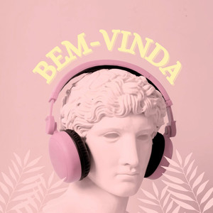 BEM VINDA (Explicit)