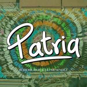 Patria (feat. Lio Menendez)