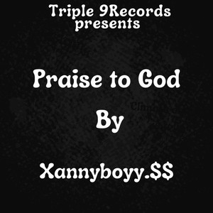 Praise to God