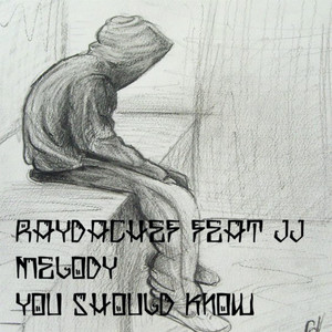 You Should Know (feat. JJ Melody)