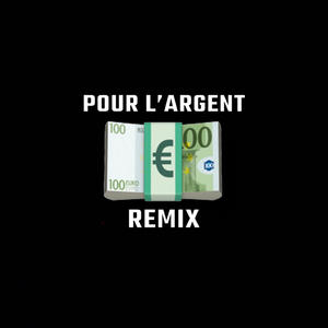 Pour L'argent (Explicit)
