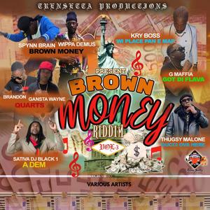 Brown Money Riddim Volume 3