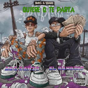 QUIERE Q TE PARTA (feat. EL BAMBINO X ABC DARIO)