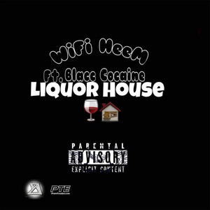 Liquor House (Explicit)