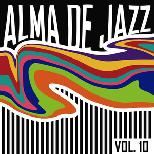 Alma De Jazz, Vol. 10