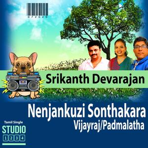 Nenjankuzi Sonthakara(feat. Vijayraj & Padmalatha)