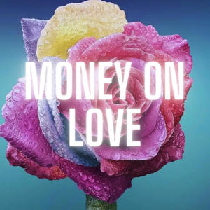 Money On Love (feat. JFace)