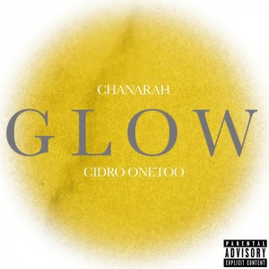 Glow(feat. Cidro Onetoo) (Explicit)
