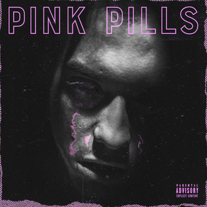 Pink Pills (Explicit)