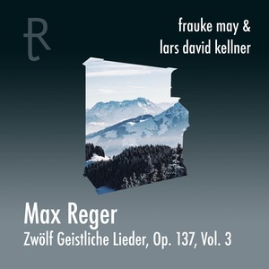 Zwölf Geistliche Lieder, Op. 137, Vol. 3