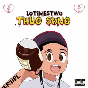 Thug Song (Explicit)