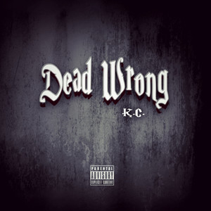 Dead Wrong (Explicit)