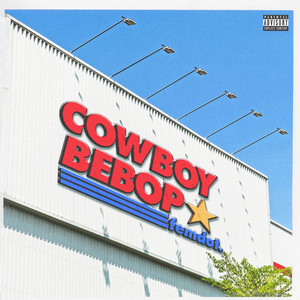 Cowboy Bebop (Explicit)