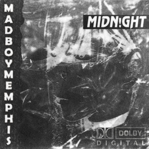 MADBOYMEMPHIS - MIDN!GHT (Explicit)