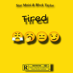 Tired (Explicit)