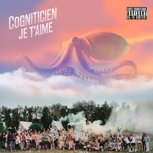 Cogniticien je t'aime (feat. Le M) (Explicit)