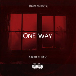 One Way (Explicit)