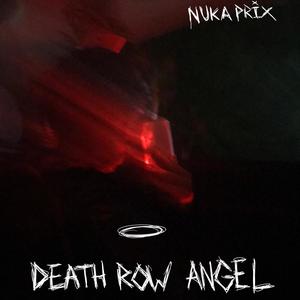 Death Row Angel (Explicit)