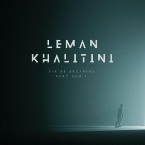 LEMAN KHALITINI (AFRO REMIX)