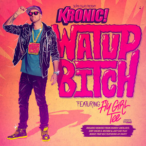 Watup B**ch (Radio Edit)