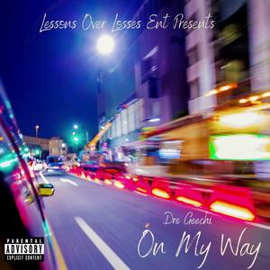 On My Way (Explicit)