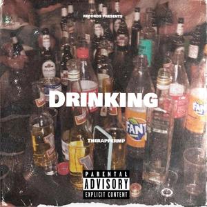 Drinking (Explicit)