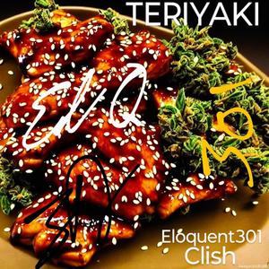 Teriyaki (feat. Clish) [Explicit]