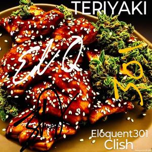 Teriyaki (feat. Clish) (Explicit)