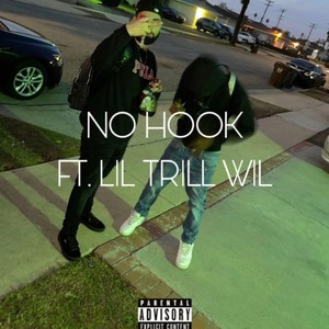 No Hook (feat. Lil Trill Wil) (Explicit)