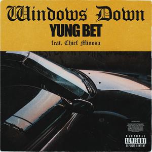 Windows Down (Explicit)