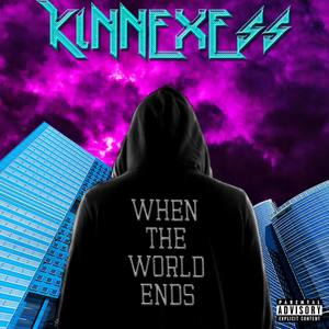 When The World Ends (feat. Kimjasin & ZT-Yung) [Explicit]