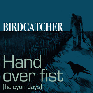 Hand Over Fist (Halcyon Days)