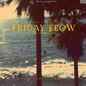 FRIDAY FLOW (feat. Gourv) [Explicit]