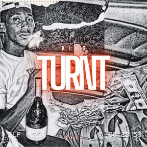 KING TURNT (Explicit)