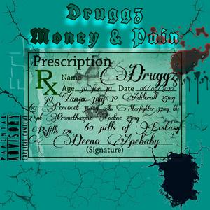 Druggz Money & Pain (Explicit)