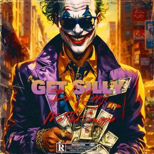 Get silly (feat. Melthaswypa) (Explicit)