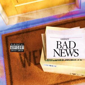 Bad News (Explicit)