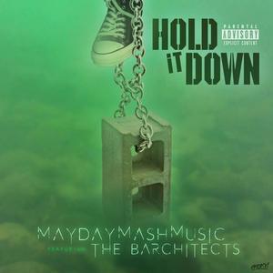 Hold It Down (feat. The Barchitects) [Explicit]