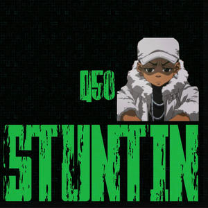 Stuntin (Explicit)