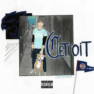 Cetroit (Explicit)