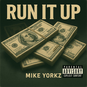 Run It Up (Explicit)