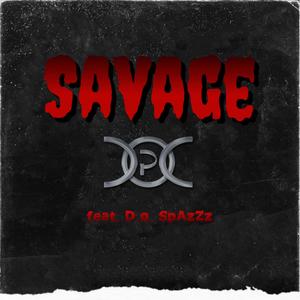 Savage(feat. D.o. SpAzZz)