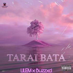 Tarai Bata (Explicit)